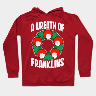 A Wreath of Franklins Hoodie